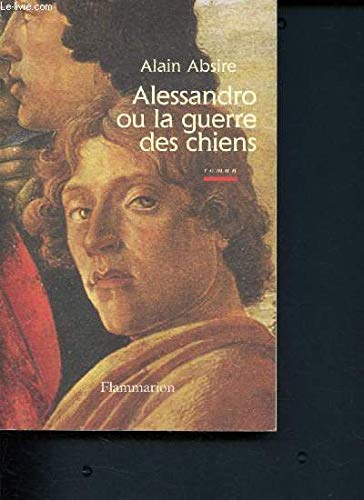 Alessandro ou La Guerre des chiens 9782080674142