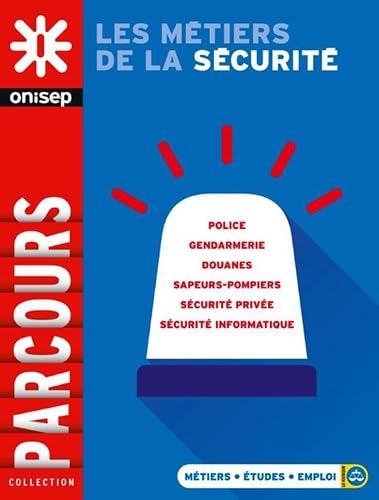 LES METIERS DE LA SECURITE 9782273012850