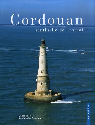 Cordouan: Sentinelle de l'estuaire 9782845613225