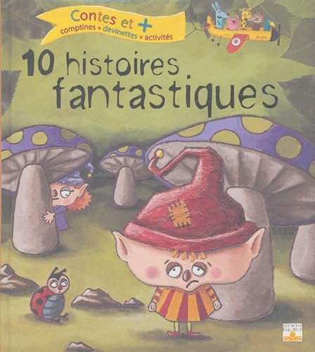 10 histoires fantastiques 9782215076698