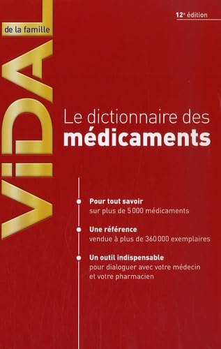 dictionnaire vidal de la famille (12ed) le dictionnaire des medicaments 9782850911552