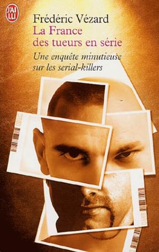 La France des tueurs en série 9782290331989
