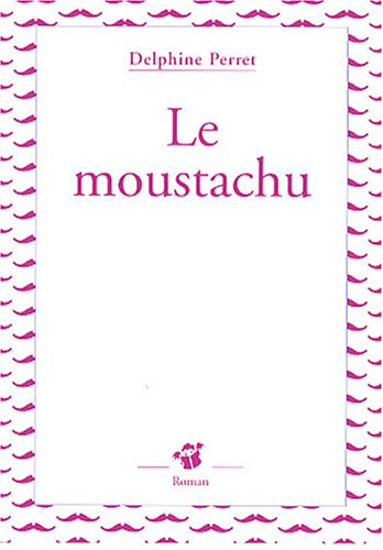 Le moustachu 9782844206947