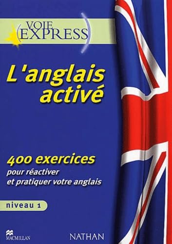 L'anglais activé, 400 exercices, niveau 1 9782098860544