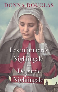 Nightingale, tomes 3 & 4: Les infirmières du Nightingale / De garde à Nightingale 9782298136470