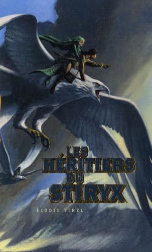 Les Héritiers du Stiryx 9782745927729