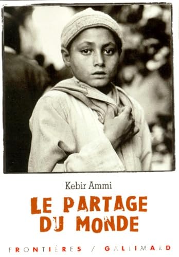Le partage du monde: Récit 9782070525003