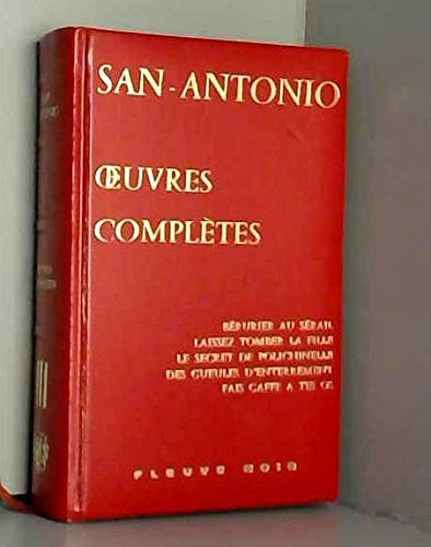 ŒUVRES COMPLETES.TOME III.BERURIER AU SERAIL.LAISSEZ TOMBER LA FILLE.LE SECRET DE POLICHINELLE.LES GUEULES D'ENTERREMENT.FAIS GAFFE A TES OS 