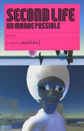 Second Life : Un monde possible 9782915879308