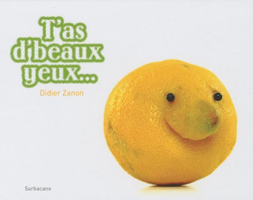 T'as d'beaux yeux... 9782848653341