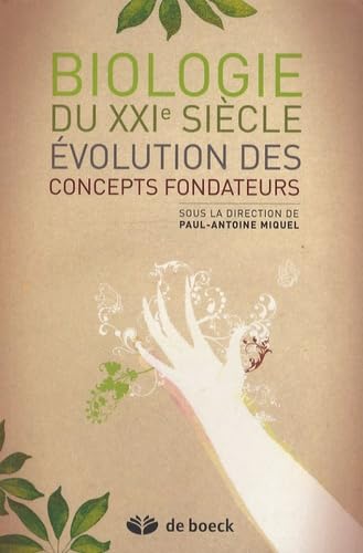 Biologie du XXIe siècle : évolution des concepts fondateurs 9782804155742