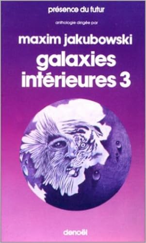 Galaxies intérieures: Une anthologie de science-fiction moderne britannique (3) 9782207303191