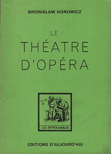 Le théatre d'opéra 