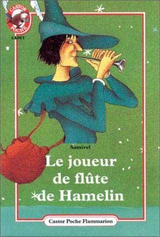 Joueur de flute de hamelin (Le): - CADET 9782081628854