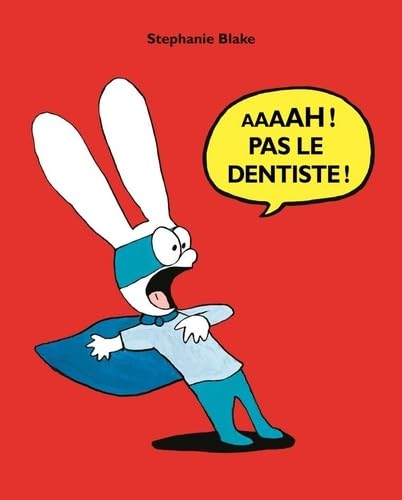 Aaaah ! Pas le dentiste ! 9782211209526