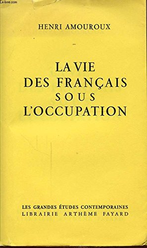 La vie des Francais sous l'occupation 3665375087550
