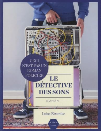 Le détective des sons 9782350213729
