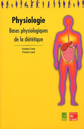 Physiologie: Bases physiologiques de la diététique 9782743006471