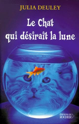 Le chat qui désirait la lune 9782268038544