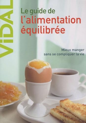 Le guide de l'alimentation équilibrée 9782850911712