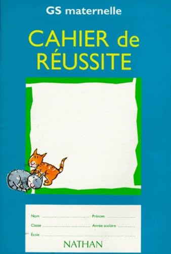 Cahier de réussite grande section 9782091031668