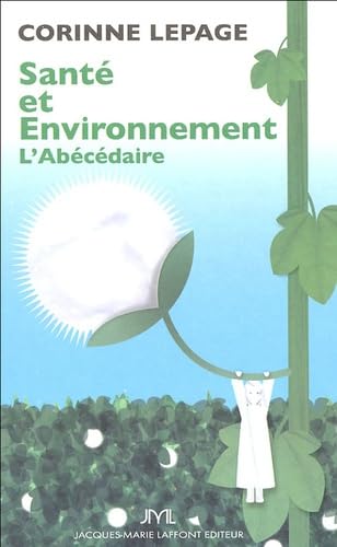 Santé et environnement: L'abécédaire 9782849280553