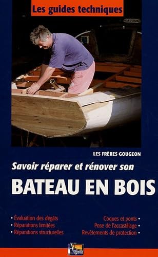 Savoir réparer et rénover son Bateau en bois 9782857254935