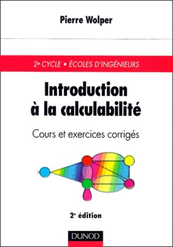 Introduction à la calculabilité : Cours et exercices corrigés 9782100048533