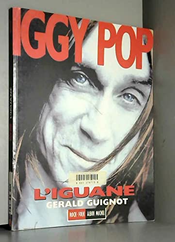 Iggy Pop, l'Iguane 9782226075079