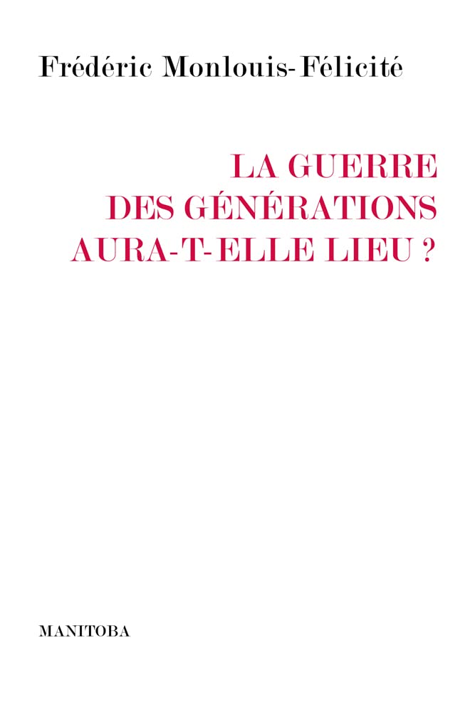 La guerre des générations aura-t-elle lieu ? 9782376150886
