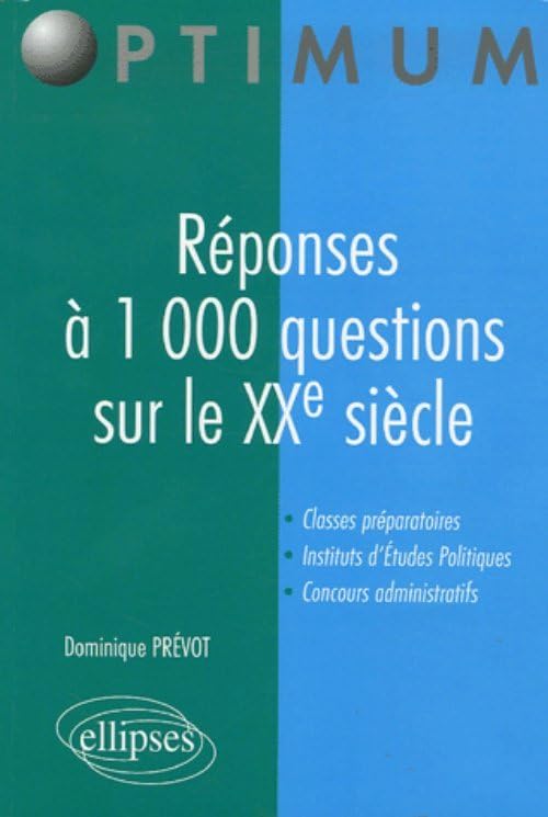 Réponses à 1 000 questions sur le XXe siècle 9782729828738