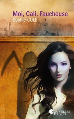 Moi, Cali, Faucheuse 9782298122770