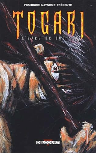 Togari, tome 1 : L'Epée de justice 9782840559191