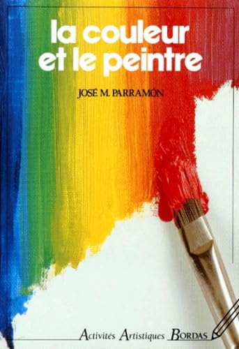 La Couleur et le peintre 9782040184179