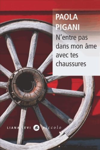 N'entre pas dans mon âme avec tes chaussures 9782867467370