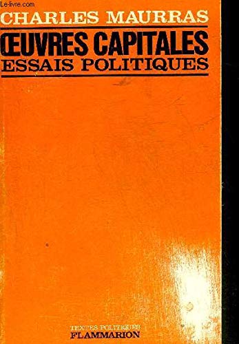 OEUVRES CAPITALES ESSAIS POLITIQUES. 