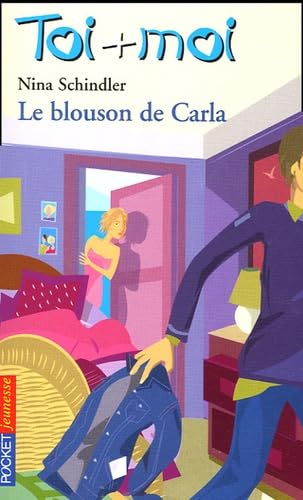 Toi + Moi, tome 37 : Le Blouson de Carla 9782266128445