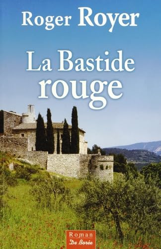 BASTIDE ROUGE (LA) 9782812911958