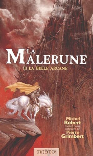 La Malerune, tome 3 : La Belle Arcane 9782915159165