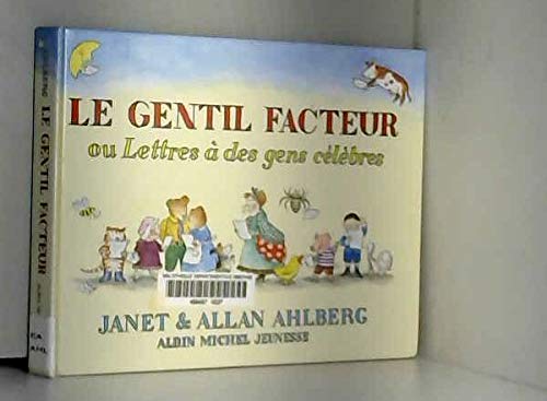 Le gentil facteur ou Lettres à des gens célèbres 9782226028532