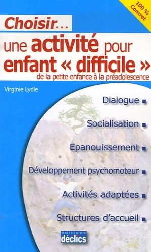 Choisir... une activité pour enfant "difficile" 9782847681321
