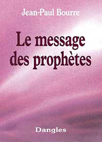 Le Message des prophètes 9782703304753
