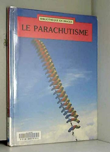 Le parachutisme;bb en images 012094 9782713009662
