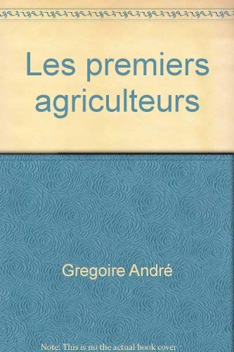 Les premiers agriculteurs 9782010110207