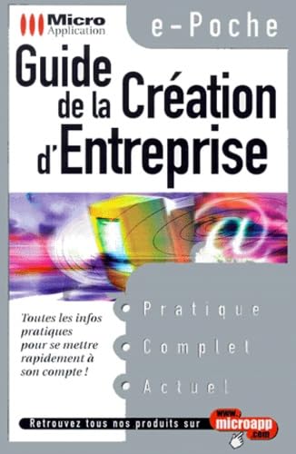 Guide de la création d'entreprise 9782742920471