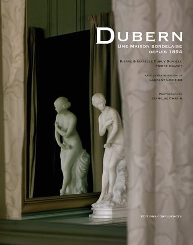 Dubern, une maison bordelaise 1894-2014 9782355271274