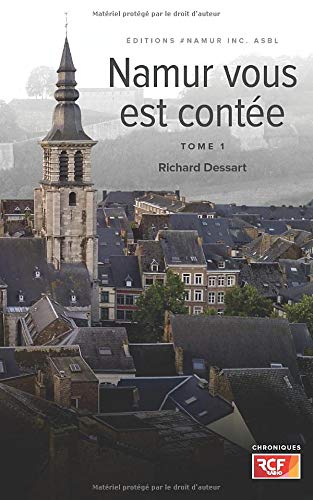 Namur vous est contee - tome 1 9781729668344