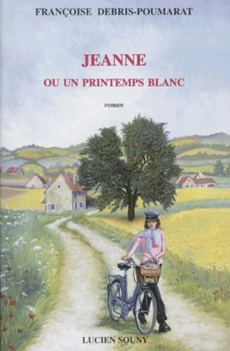 Jeanne ou un printemps blanc 9782911551581