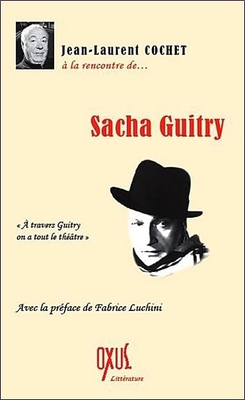 A la rencontre de Sacha Guitry 9782848981253