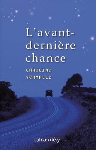 L'avant-dernière chance 9782702139998